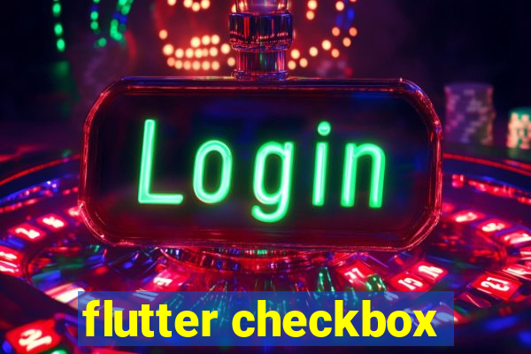 flutter checkbox